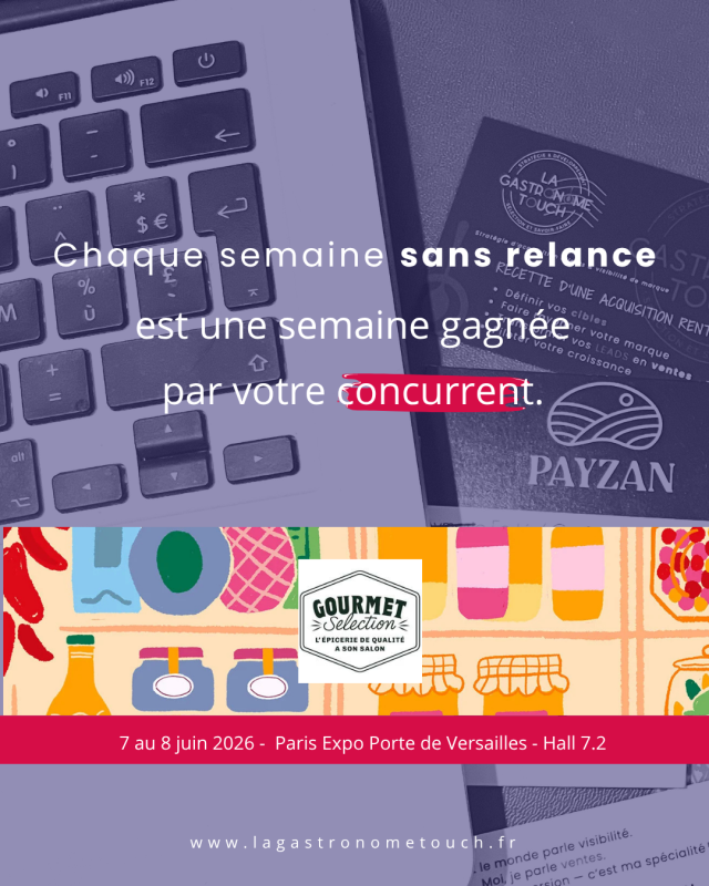 Gastronome Touch_Gourmet Selection 2026_Comment capitaliser sur vos prospects 2025
